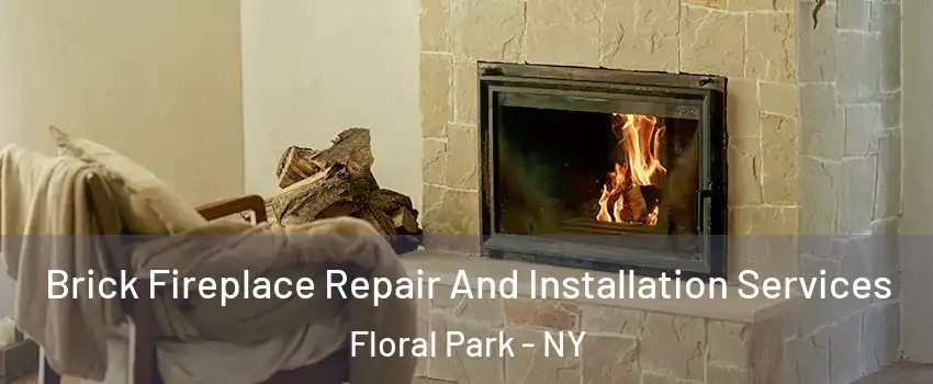  Brick Fireplace Repair And Installation Services Floral Park - NY