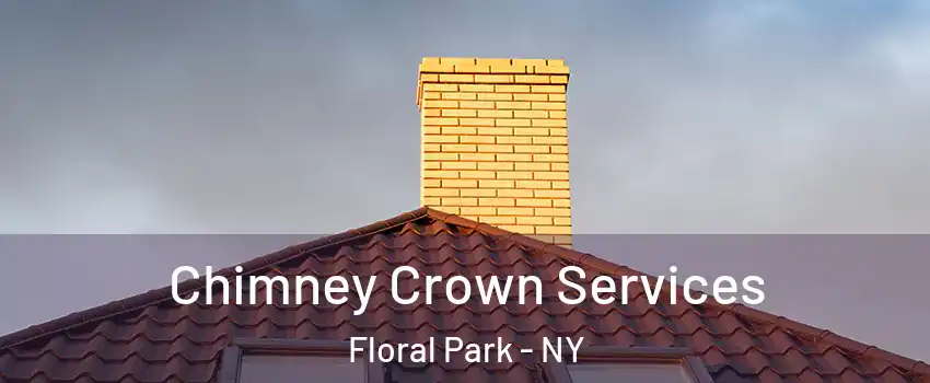 Chimney Crown Services Floral Park - NY