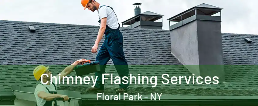  Chimney Flashing Services Floral Park - NY