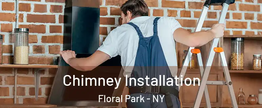  Chimney Installation Floral Park - NY