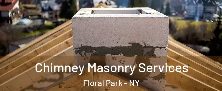  Chimney Masonry Services Floral Park - NY