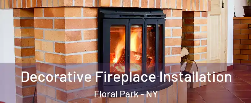  Decorative Fireplace Installation Floral Park - NY