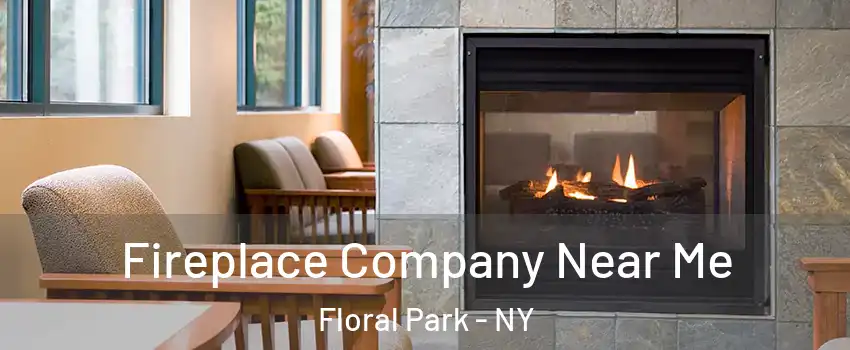  Fireplace Company Near Me Floral Park - NY