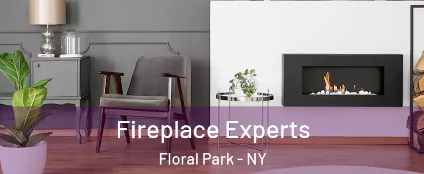  Fireplace Experts Floral Park - NY
