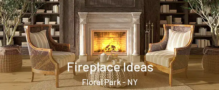 Fireplace Ideas Floral Park - NY