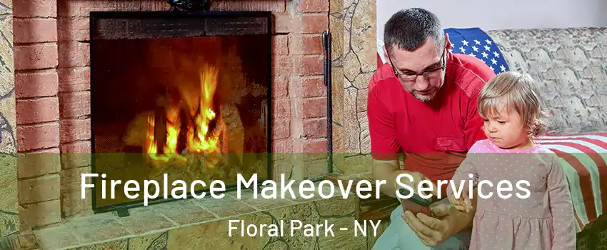  Fireplace Makeover Services Floral Park - NY